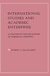International studies and academic enterprise : a chapter in the enclosure of American learning