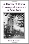 A History of Union Theological Seminary in New York