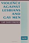 Violence Against Lesbians and Gay Men
