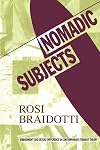 Nomadic Subjects: Embodiment and Sexual Difference in Contemporary Feminist Theory