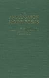 The Anglo-Saxon Minor Poems