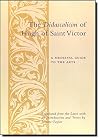 The Didascalicon of Hugh of Saint Victor: A Guide to the Arts