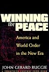Winning the Peace: America and World Order in the New Era