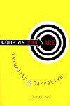 Come as You Are: Sexuality and Narrative