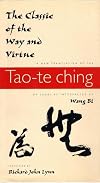 The Classic of the Way and Virtue: A New Translation of the Tao-te Ching of Laozi as Interpreted by Wang Bi (Translations from the Asian Classics)