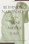 Rethinking Nationalism in the Arab Middle East
