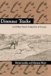 Dinosaur Tracks and Other Fossil Footprints of Europe