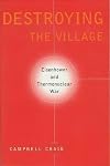 Destroying the Village: Eisenhower and Thermonuclear War