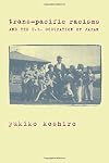 Trans-Pacific Racisms and the U.S. Occupation of Japan
