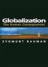Globalization: The Human Consequences