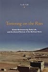 Teetering on the Rim: Global Restructuring, Daily Life, and the Armed Retreat of the Bolivian State