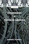 Technology in Postwar America: A History