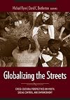 Globalizing the Streets: Cross-Cultural Perspectives on Youth, Social Control, and Empowerment