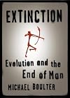 Extinction: Evolution and the End of Man