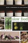 Slow Food: The Case for Taste