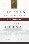 Tibetan Buddhists in the Making of Modern China