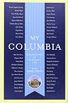 My Columbia: Reminiscences of University Life (A Columbia University Publication)