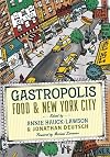 Gastropolis: Food & New York City