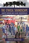 The Ethical Soundscape: Cassette Sermons and Islamic Counterpublics