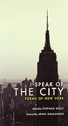 I Speak of the City: Poems of New York