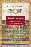 The Garden and the Fire: Heaven and Hell in Islamic Culture