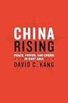 China Rising: Peace, Power, and Order in East Asia