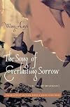 The Song of Everlasting Sorrow: A Novel of Shanghai