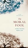 The Moral Fool: A Case for Amorality