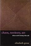 Chaos, Territory, Art: Deleuze and the Framing of the Earth
