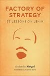 Factory of Strategy: Thirty-Three Lessons on Lenin