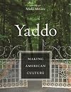 Yaddo: Making American Culture