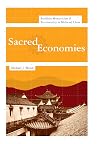 Sacred Economies: Buddhist Monasticism and Territoriality in Medieval China