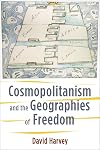 Cosmopolitanism and the Geographies of Freedom