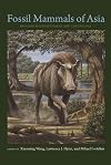Fossil Mammals of Asia: Neogene Biostratigraphy and Chronology