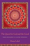 The Quest for God and the Good: World Philosophy as a Living Experience