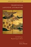 Traditional Japanese Literature: An Anthology, Beginnings to 1600. Abridged Edition