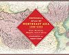 Historical Atlas of Northeast Asia, 1590-2010: Korea, Manchuria, Mongolia, Eastern Siberia