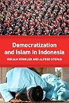 Democracy and Islam in Indonesia
