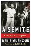 A Semite: A Memoir of Algeria