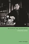 The cinema of Aki Kaurismaki contrarian stories
