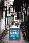 Shanghai Homes: Palimpsests of Private Life