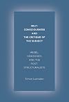 Self-Consciousness and the Critique of the Subject: Hegel, Heidegger, and the Poststructuralists