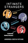 Intimate Strangers: Arendt, Marcuse, Solzhenitsyn, and Said in American Political Discourse