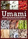 Umami: Unlocking the Secrets of the Fifth Taste