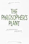 The Philosopher's Plant: An Intellectual Herbarium
