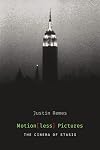 Motion(less) Pictures: The Cinema of Stasis (Film and Culture Series)