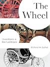 The Wheel: Inventions and Reinventions