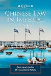 Chinese Law in Imperial Eyes: Sovereignty, Justice, and Transcultural Politics