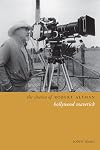 The cinema of Robert Altman : Hollywood maverick