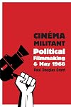 Cinéma militant : political filmmaking and May 1968